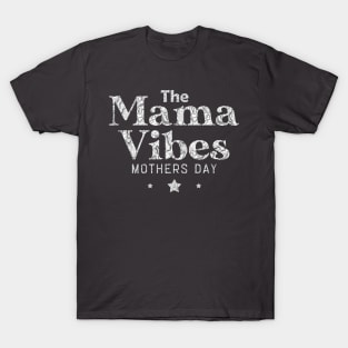 Mothers Day, Retro Vintage, Mama Vibes T-Shirt